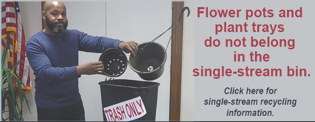 image Recycle Responsibly - Flower pots and flat trays go in the garbage not recycling